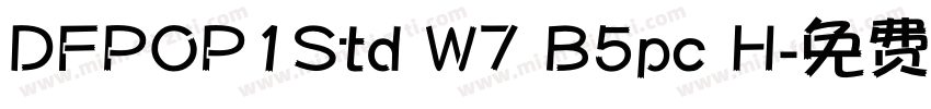 DFPOP1Std W7 B5pc H字体转换